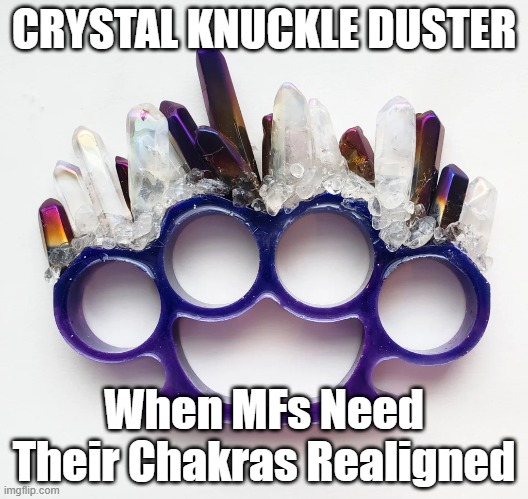 Item Found in Castlevania: Symphony of the Night | CRYSTAL KNUCKLE DUSTER; When MFs Need Their Chakras Realigned | image tagged in video games,humor | made w/ Imgflip meme maker