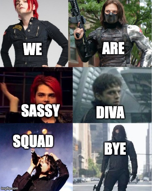 Sassy Diva Squad | ARE; WE; SASSY; DIVA; SQUAD; BYE | image tagged in funny memes | made w/ Imgflip meme maker