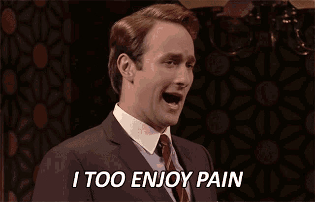 I too enjoy pain Blank Meme Template