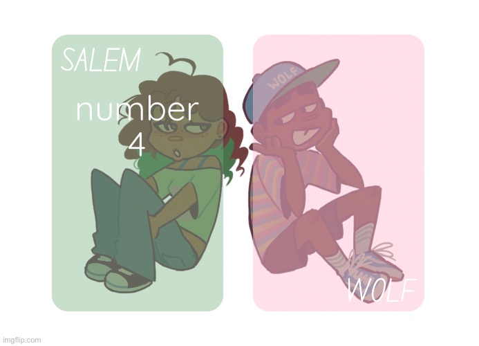 moons n foxed - Salem and Wolf temp #4 | number 4 | image tagged in moons n foxed - salem and wolf temp 4 | made w/ Imgflip meme maker