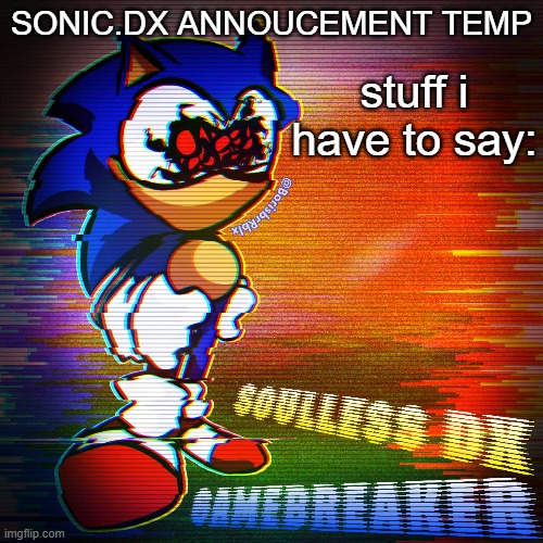 High Quality sonic.dx annoucement temp Blank Meme Template