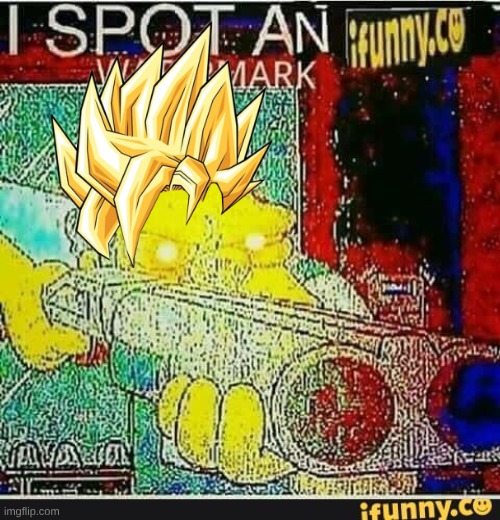 I spot an ifunny watermark | image tagged in i spot an ifunny watermark | made w/ Imgflip meme maker