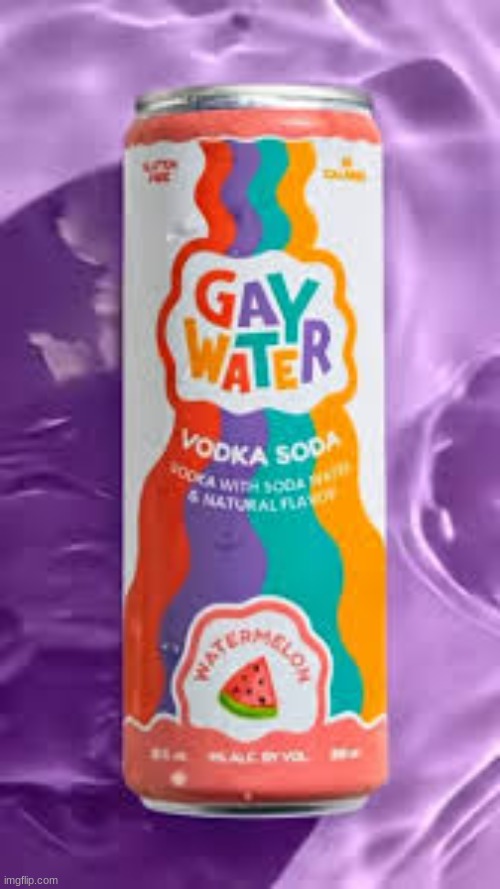 Who up sippin that gay water | made w/ Imgflip meme maker