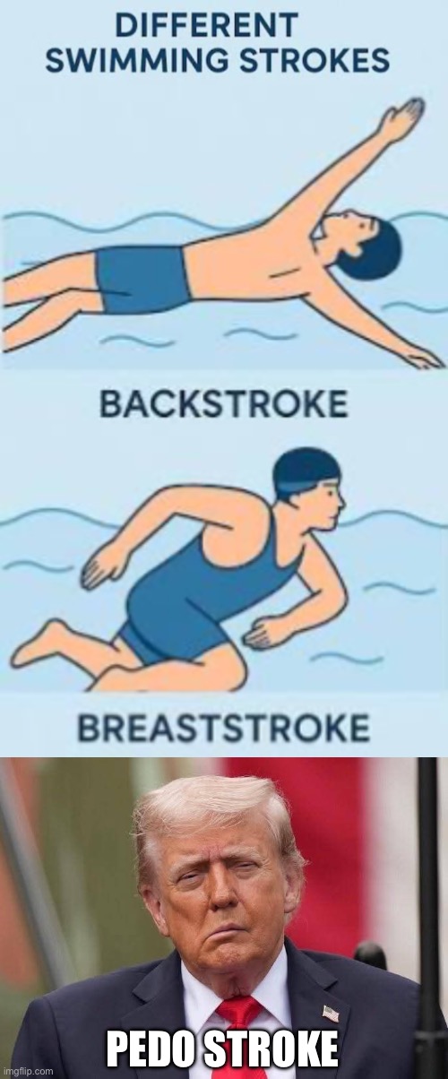 PEDO STROKE | image tagged in donald trump stroke | made w/ Imgflip meme maker