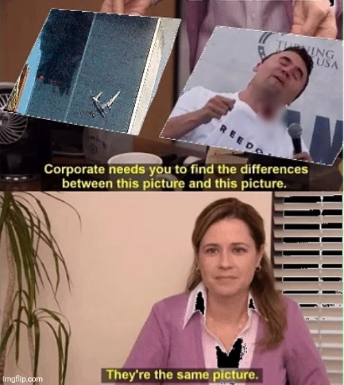 The same picture in every single questionable way, no coincidence. | image tagged in 9/11,charlie kirk,conspiracy,agenda,they're the same picture | made w/ Imgflip meme maker