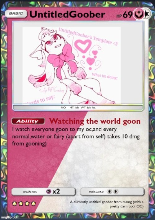 My Pokémon card | image tagged in my pok mon card | made w/ Imgflip meme maker