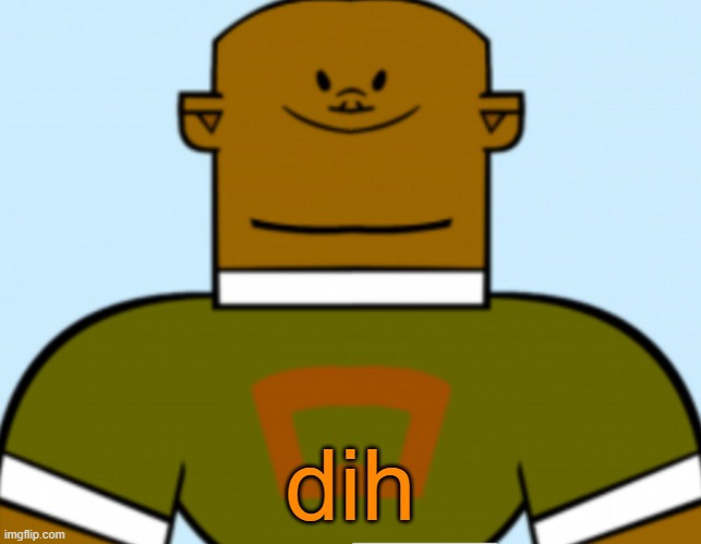 Sped dj | dih | image tagged in sped dj | made w/ Imgflip meme maker