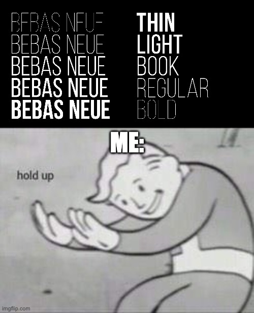 pretty sorry performance there. | ME: | image tagged in fallout hold up | made w/ Imgflip meme maker