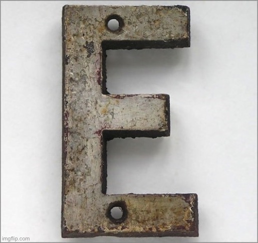 iron e | image tagged in oh the iron e | made w/ Imgflip meme maker