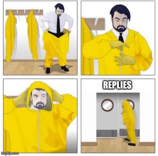 REPLIES | image tagged in toxic | made w/ Imgflip meme maker