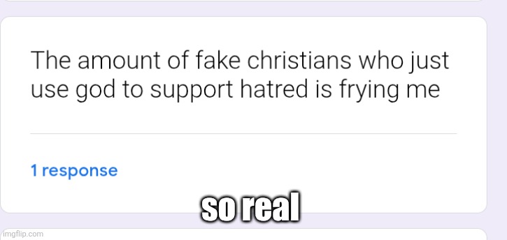 so real | made w/ Imgflip meme maker