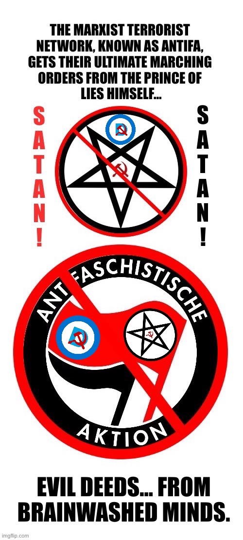 Doing the left’s dirty work for them… | image tagged in anti communist,antifa,terrorists,satan,their master | made w/ Imgflip meme maker