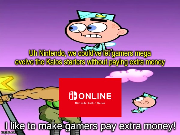 Z-A Battle Club Ranked Battle | Uh Nintendo, we could've let gamers mega evolve the Kalos starters without paying extra money; I like to make gamers pay extra money! | image tagged in memes,funny,pokemon,gaming,cartoon | made w/ Imgflip meme maker