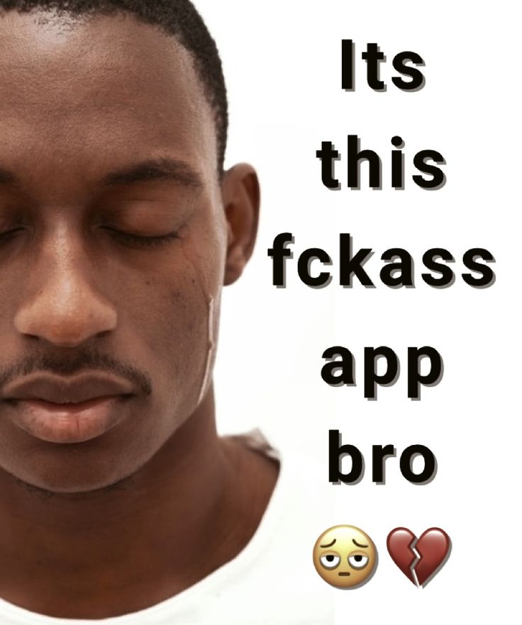 High Quality It's this fuckass app bro Blank Meme Template