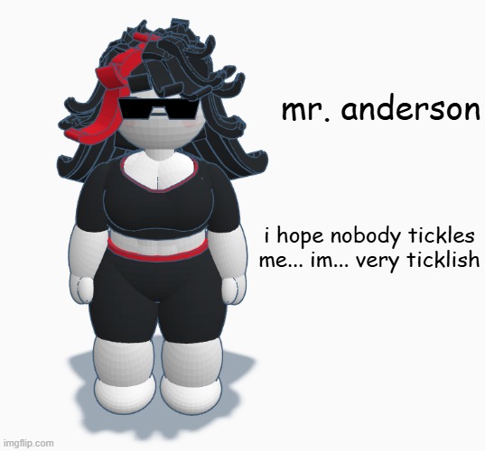 i hate me self | mr. anderson; i hope nobody tickles me... im... very ticklish | image tagged in mr anderson | made w/ Imgflip meme maker
