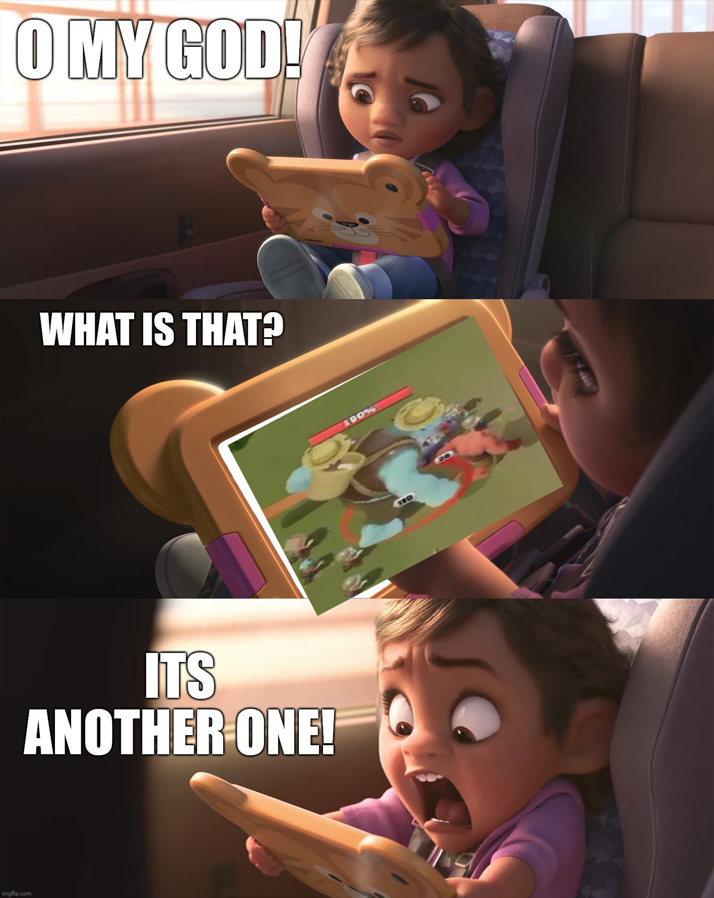 Another One | O MY GOD! WHAT IS THAT? ITS ANOTHER ONE! | image tagged in wreck it ralph girl screaming | made w/ Imgflip meme maker