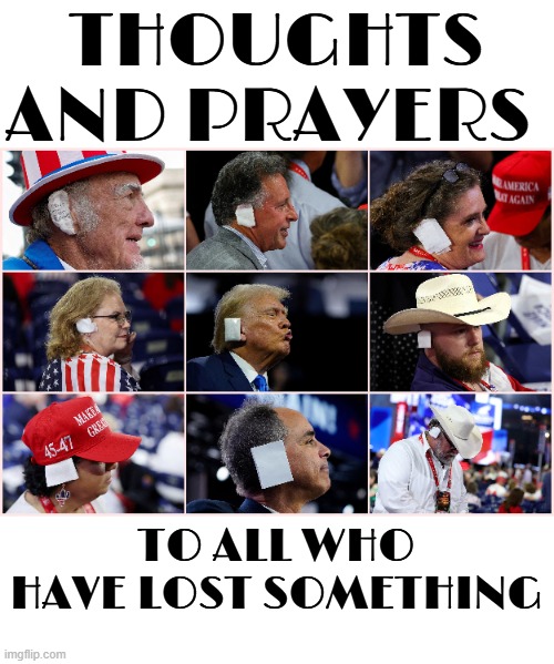 THOUGHTS & PRAYERS | THOUGHTS AND PRAYERS; TO ALL WHO HAVE LOST SOMETHING | image tagged in thoughts and prayers,condolences,empathy,sympathy,etiquette,christian niceties | made w/ Imgflip meme maker