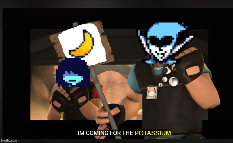 New temp drop chat | POTASSIUM | image tagged in pootis engage i'm coming for the x | made w/ Imgflip meme maker