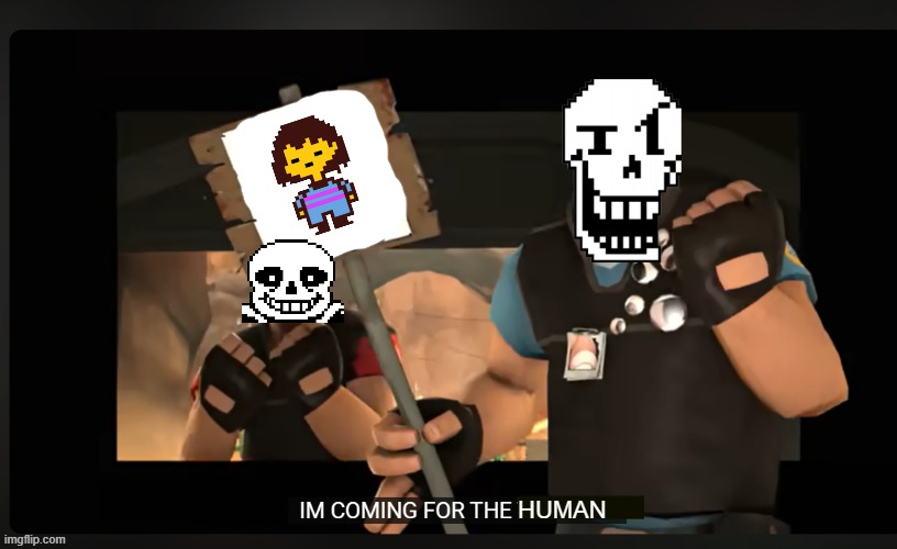 To the bone in nutshell: | HUMAN | image tagged in pootis engage i'm coming for the x,undertale,sans,papyrus,to the bone,how was the fall | made w/ Imgflip meme maker