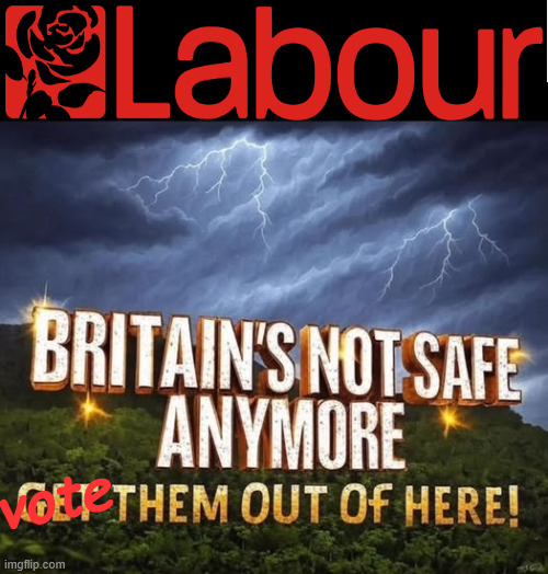 VOTE LABOUR OUT !!! | #Immigration #Starmerout #Labour #KeirStarmer #labourisdead #nevervotelabour #Antisemitism #Savile #Paedo #Worboys #GroomingGangs #Paedophile #IllegalImmigration #Immigrants #Invasion #StarmerResign #strikes
Starmerout Labour Starmer Mandelson Rayner KeirStarmer labourisdead Illegal Immigration Immigrants Invasion StarmerResign Island of strangers Slit Throat Ricky Jones Lucy Connolly Two-Tier Justice Ricky Jones; vote | image tagged in starmerout labour starmer mandelson rayner,illegal immigration immigrants invasion,starmerresign island of strangers,trump | made w/ Imgflip meme maker