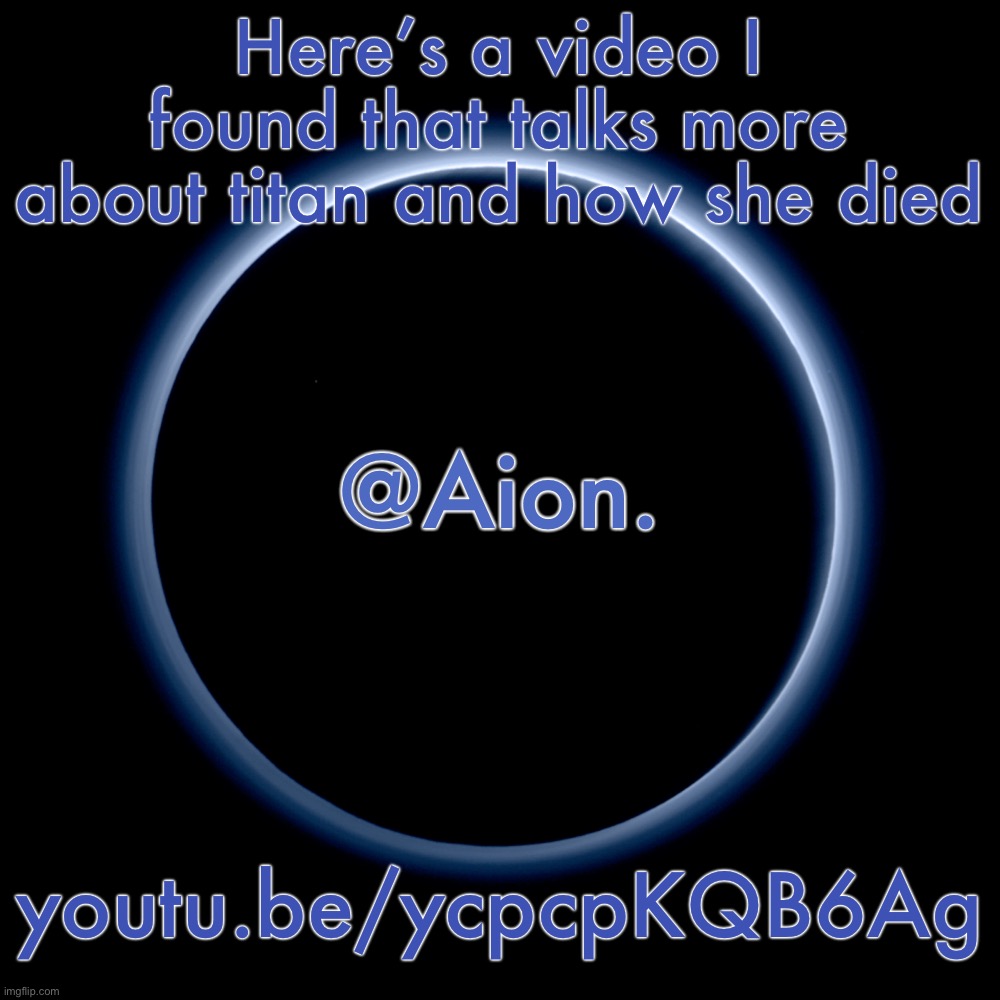 It’s so fucking eerie seeing these people talk about someone I used to know that has passed now | Here’s a video I found that talks more about titan and how she died; youtu.be/ycpcpKQB6Ag | image tagged in silver announcement template 18 0 template | made w/ Imgflip meme maker