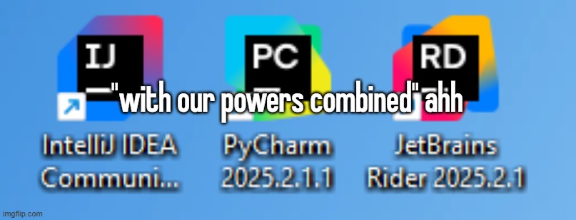 "with our powers combined" ahh | made w/ Imgflip meme maker