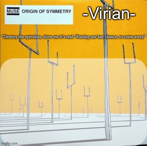 High Quality Virian muse announcement temp Blank Meme Template