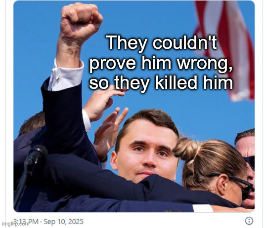 They couldn't prove him wrong, so they killed him | made w/ Imgflip meme maker