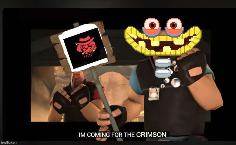 *Crimson was ran over by Wubboc | CRIMSON | image tagged in pootis engage i'm coming for the x | made w/ Imgflip meme maker