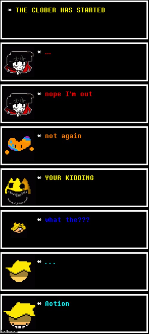 IT...IS TIME | image tagged in clober,cloberpocalypse | made w/ Imgflip meme maker