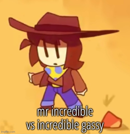 clueless | mr incredible vs incredible gassy | image tagged in clueless | made w/ Imgflip meme maker