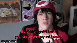 It's White right? Don't you run an agency in Unova? | image tagged in gifs | made w/ Imgflip video-to-gif maker