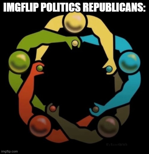 IMGFLIP POLITICS REPUBLICANS: | image tagged in circlejerk | made w/ Imgflip meme maker