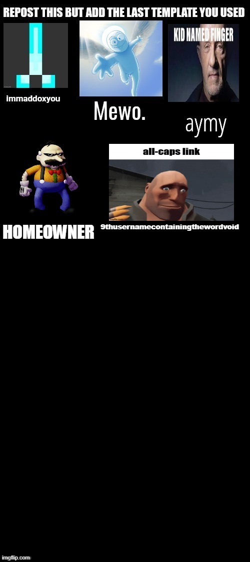 9thusernamecontainingthewordvoid | made w/ Imgflip meme maker