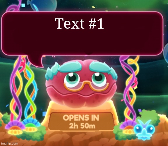 cosmic clam says... | Text #1 | image tagged in cosmic clam says | made w/ Imgflip meme maker