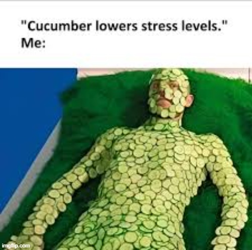 Cucumbers | image tagged in repost | made w/ Imgflip meme maker