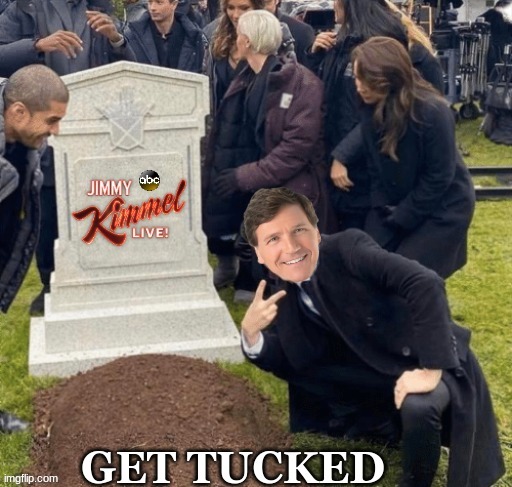 Jimmy Kimmel meme | image tagged in memes,jimmy kimmel,woke,tucker carlson,politics,rip | made w/ Imgflip meme maker