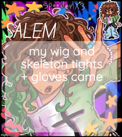 im getting a bigger size of the jacket and shorts | my wig and skeleton tights + gloves came | image tagged in moons salem temp 2 | made w/ Imgflip meme maker