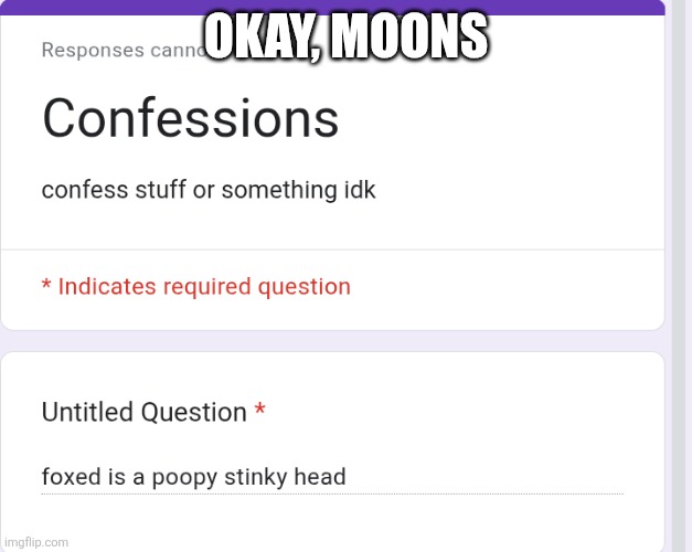 OKAY, MOONS | made w/ Imgflip meme maker