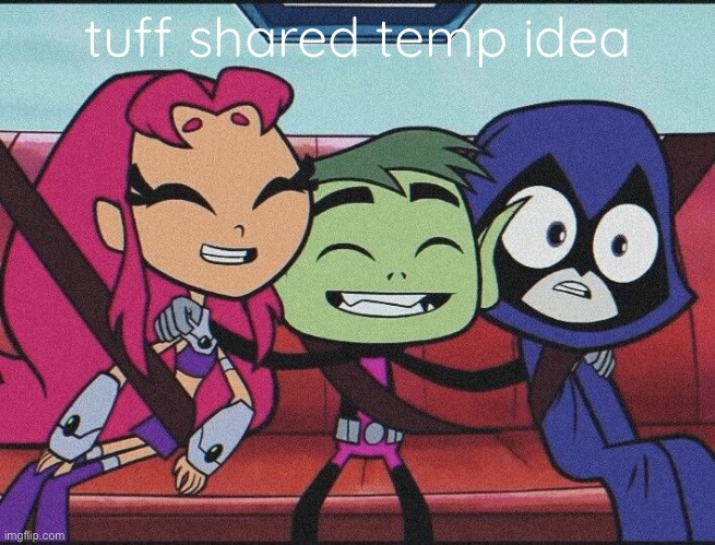 AHEM AHAMMHHN BLENTARLY AN XMADOEXED | tuff shared temp idea | made w/ Imgflip meme maker