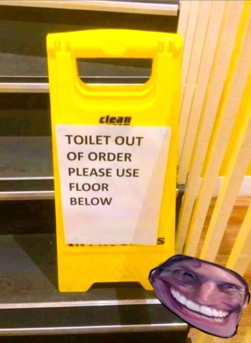 Misleading Sign | image tagged in troll face,funny signs,bathroom humor,public restrooms,broken,funny memes | made w/ Imgflip meme maker