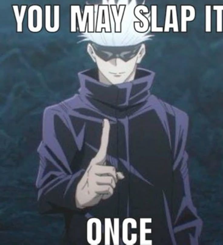 You may slap it once Blank Meme Template