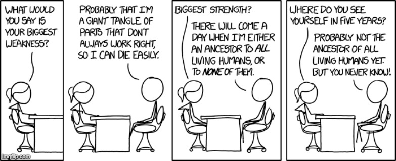 image tagged in job,interview,job interview,weakness,strength,ancestor | made w/ Imgflip meme maker