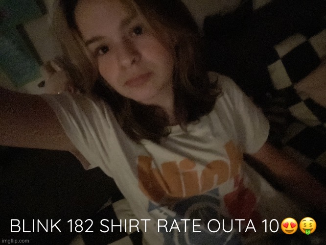 BALLS | BLINK 182 SHIRT RATE OUTA 10😍🤑 | image tagged in balls | made w/ Imgflip meme maker