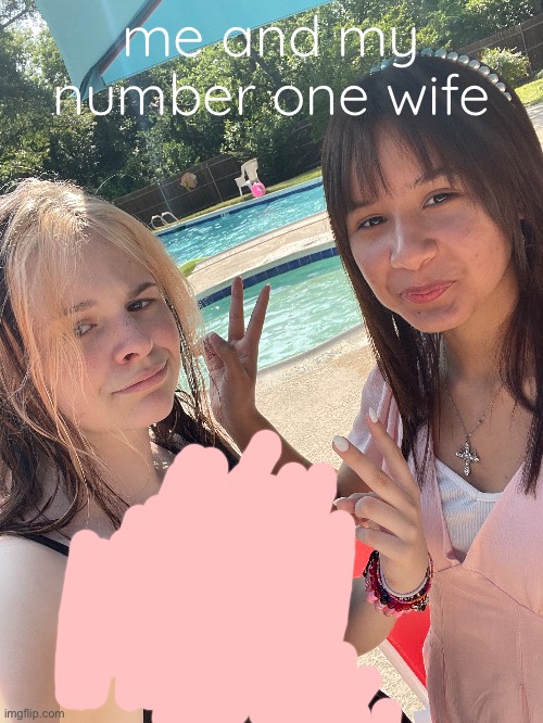 me and my number one wife | made w/ Imgflip meme maker