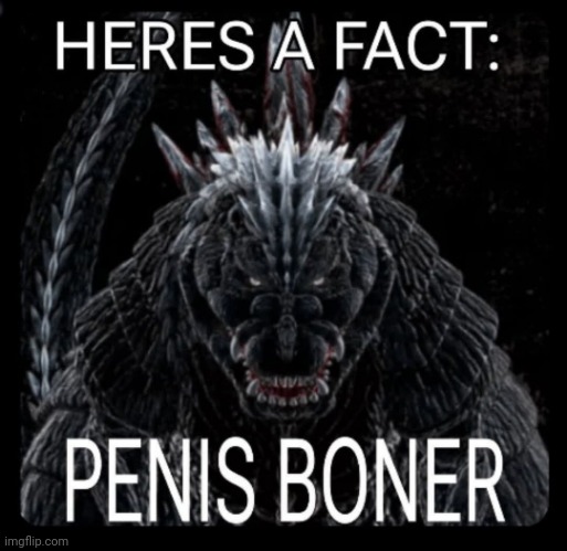 Here's a fact; penis boner Blank Meme Template