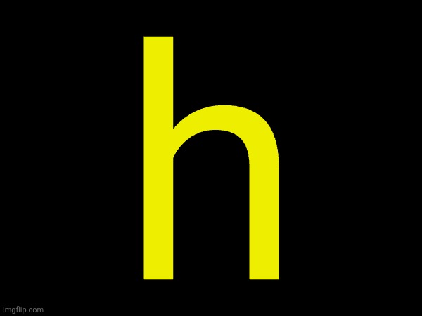 h | made w/ Imgflip meme maker