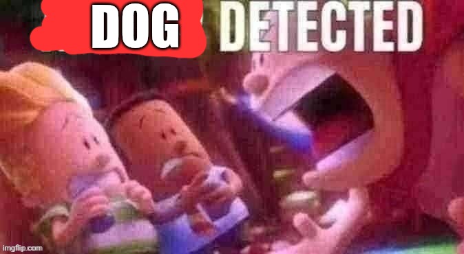 AI SLOP DETECTED | DOG | image tagged in ai slop detected | made w/ Imgflip meme maker