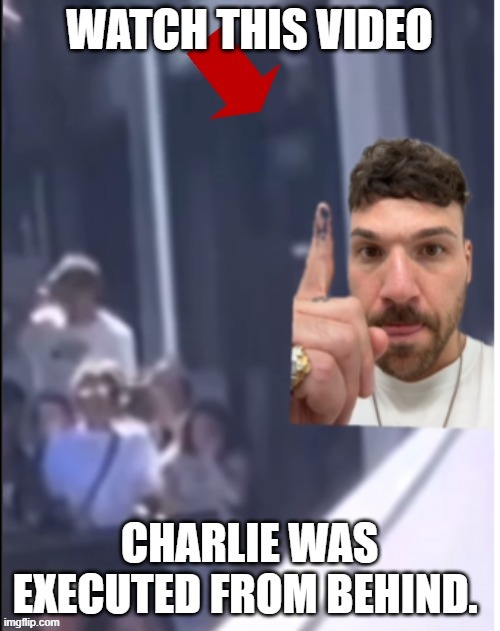 Thoughts? Link in comment | image tagged in charlie kirk,shooter,conspiracy,two shooters | made w/ Imgflip meme maker