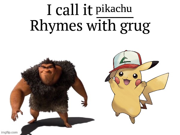 I call it ____ right font | pikachu | image tagged in i call it ____ right font | made w/ Imgflip meme maker